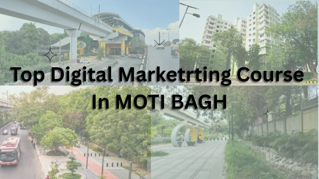  Top Digital Marketing Course in Moti Bagh helping students build SEO and social media skills”